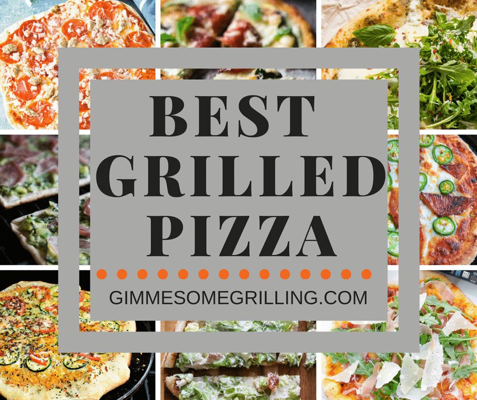 Best Grilled Pizza