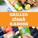 Grilled steak kabobs collage. Top image of kabobs on white plate, bottom image of kabobs in the grill