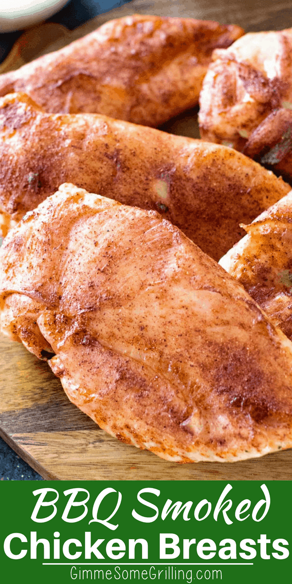 Smoked Chicken Breasts Gimme Some Grilling