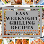Easy Weeknight Grilling Recipes Collage with fourteen grilled food photos as a background