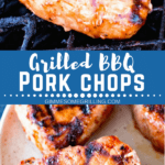 Grilled BBQ Pork Chops Collage. Top image of a pork chop on the grill, bottom image of grilled pork chops on a plate.