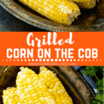 Grilled Corn on the Cob Collage. Two images of three corn cobs on a tray