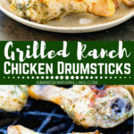 Grilled Ranch Chicken Drumsticks Collage. Top image of grilled chicken drumsticks on a white plate, bottom image of chicken drumsticks on the grill.