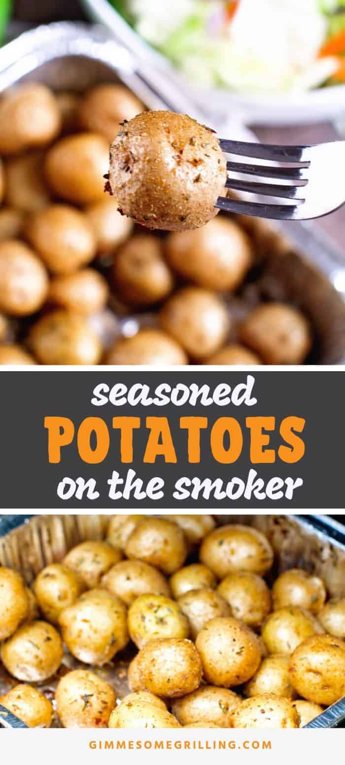 Seasoned Smoked Potatoes Gimme Some Grilling
