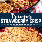 Traeger Strawberry Crisp collage. Top image of strawberry crisp with ice cream on top being scooped, bottom image of a skillet full of strawberry crisp
