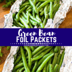 Two images of Green Bean Foil Packets