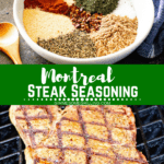 Montreal Steak Seasoning collage. Top image of unmixed seasoning in white bowl, bottom image of steak on the grill
