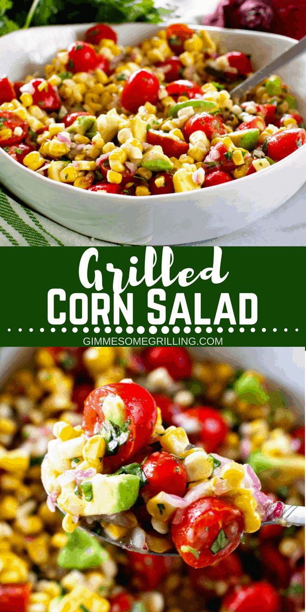 This summer salad is packed with flavor from grilled corn, fresh tomatoes, avocados, lime juice, red onion and cilantro! Mix up this Grilled Corn Salad recipe for your next summer party! #salad #corn #avocado #cilantro #lime #limejuice #grill #grilled #grillecorn #tomatoes #tomato #salad #summer #recipe #grilling #gimmesomegrilling