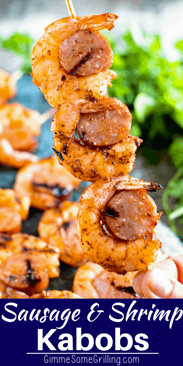 These Sausage and Shrimp Kabobs are packed with flavor and super easy! They are the perfect way to make dinner on the grill when you are busy yet these skewers are fancy enough to serve at your next BBQ! #skewers #kabobs #kebabs #shrimp #sausage #grill #grilling #recipe #easyrecipe #easy #gimmesomegrilling #recipeinspiration via @gimmesomegrilling