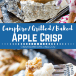 Campfire Apple Crisp collage. Top image of apple crisp in foil packet on baking sheet, bottom image of apple crisp bite on fork.