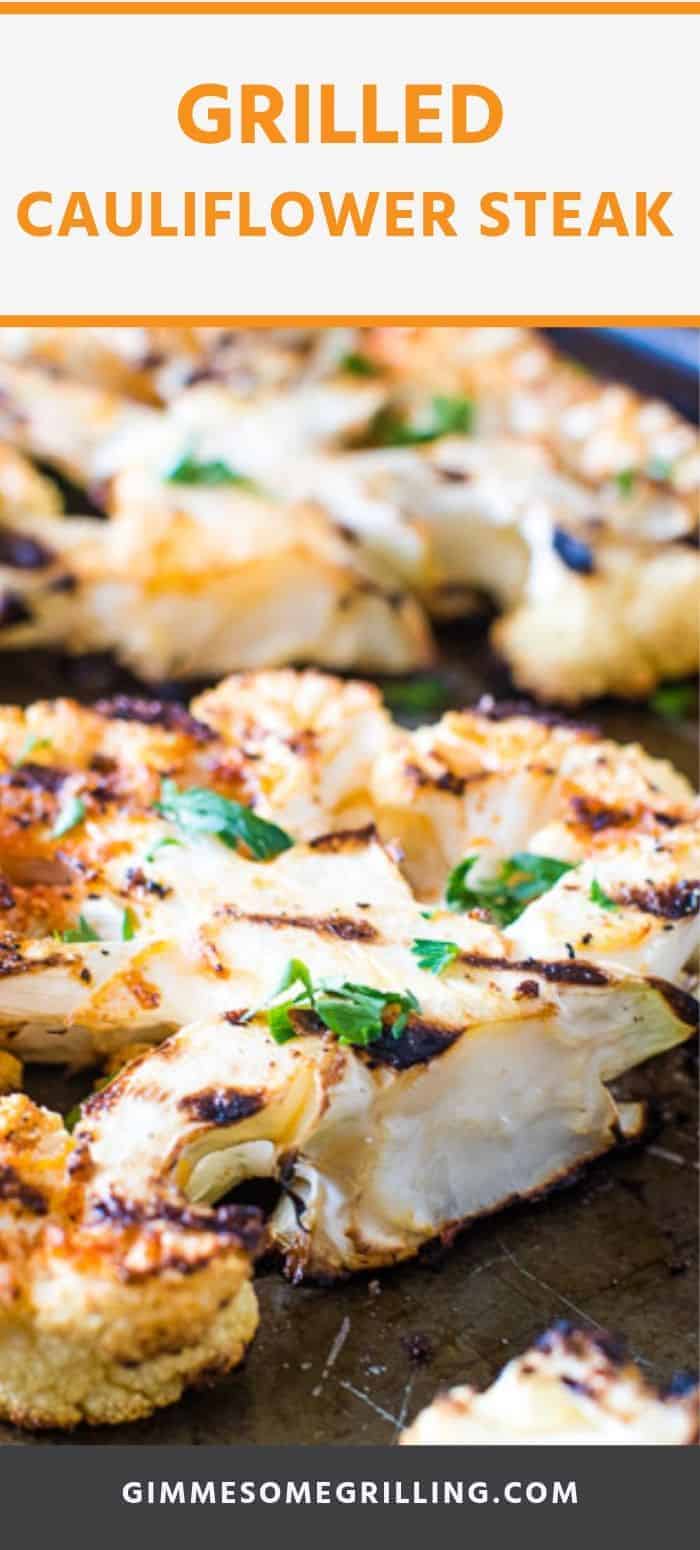 Grilled Cauliflower Steak - Gimme Some Grilling