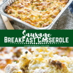 Sausage Breakfast Casserole Collage. Top image of pan full of casserole, bottom image of spoon scooping casserole