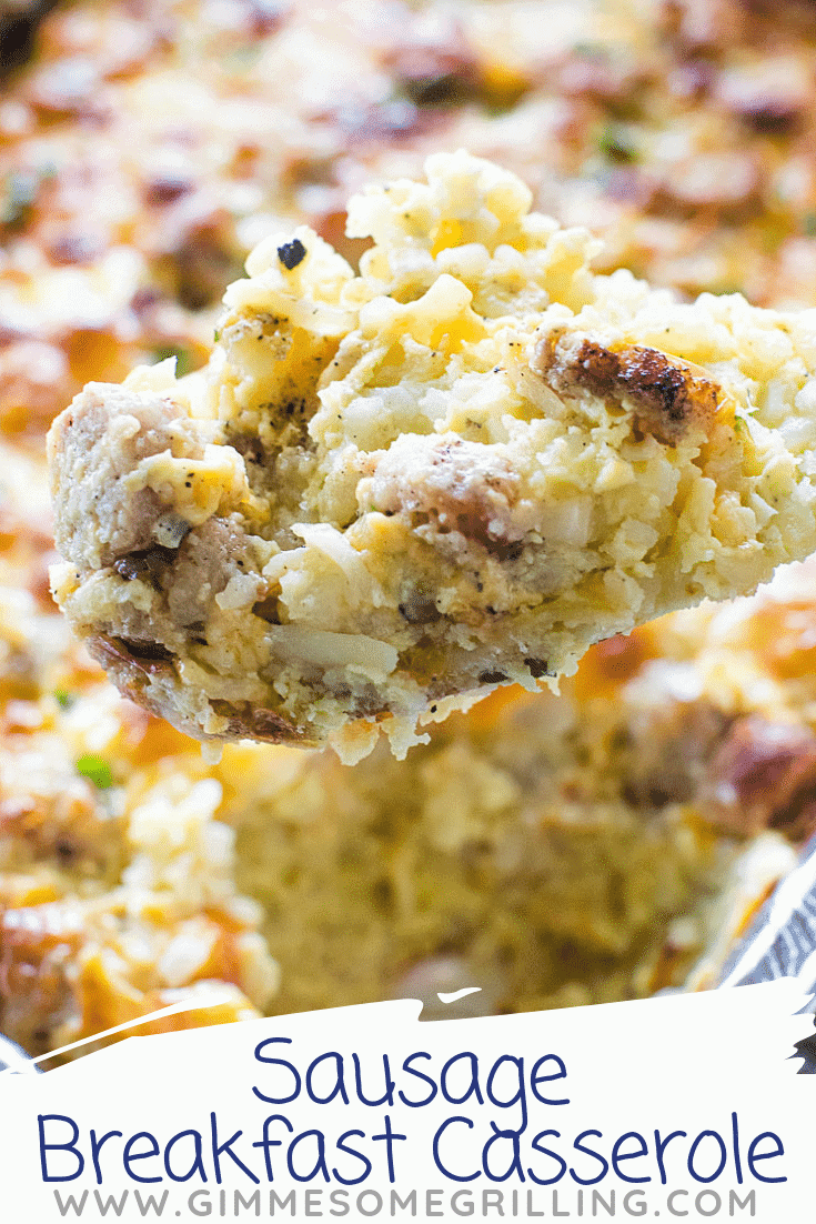 Sausage Breakfast Casserole {Grill or Oven} Gimme Some Grilling