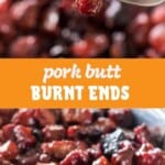 Pork butt burnt ends pinterest collage. Top image of pork butt burnt end on a fork, bottom image of a pan full of burnt ends.