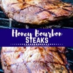 Honey Bourbon steaks collage. Two close up images of steak on the grill.