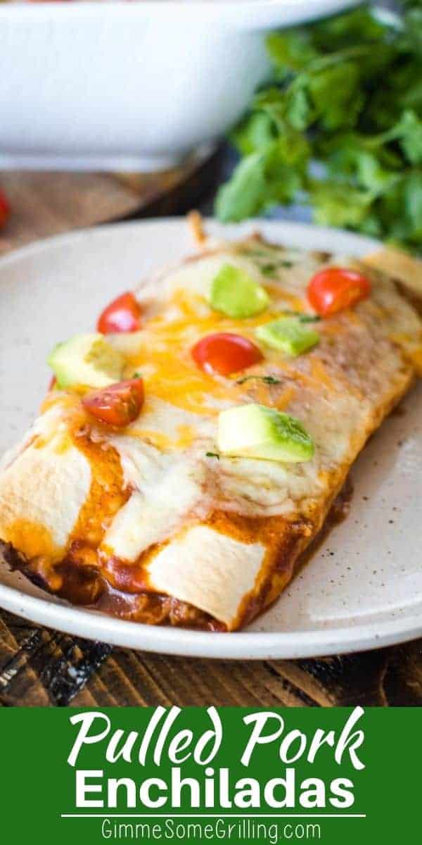 Pulled Pork Enchiladas Gimme Some Grilling