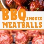 BBQ Smoked Meatballs collage. Top image of meatballs with bbq sauce in a bowl, bottom image of uncooked meatballs on a grill pan