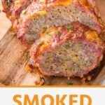 Smoked Meatloaf slices on a wooden cutting board