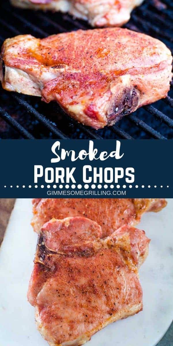 Smoked Pork Chops - Gimme Some Grilling