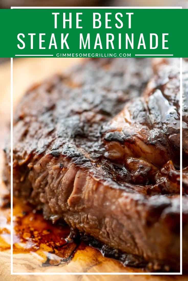 The BEST Steak Marinade - Gimme Some Grilling