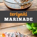Teriyaki Marinade collage. Top image is a glass bowl full of marinade with a whisk in it. Bottom is a marinaded and grilled chicken breast on a wooden table.