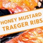traeger ribs with honey mustard sauce collage. Top ribs being brushed with sauce, bottom ribs on the smoker