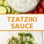 tzatziki sauce collage. Top image of tzatziki sauce in a bowl surrounded by vegetables, bottom image of sauce in a glass bowl covered in herbs