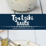 tzatziki sauce collage. Top image of a glass bowl full of tzatziki sauce, bottom image of chicken and zucchini on a fork being dipped into tzatziki sauce