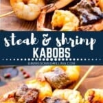 Steak and shrimp kabobs pinterest collage. Two images of grilled steak and shrimp on wooden skewers