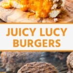 Juicy Lucy Burgers pinterest collage. Top image of a cut in half Juicy Lucy burger on a wood plank, bottom image of burgers being cooked on a grill pan.