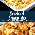 Smoked snack mix collage. Snack mix in a foil tray on the smoker and snack mix in a bowl.