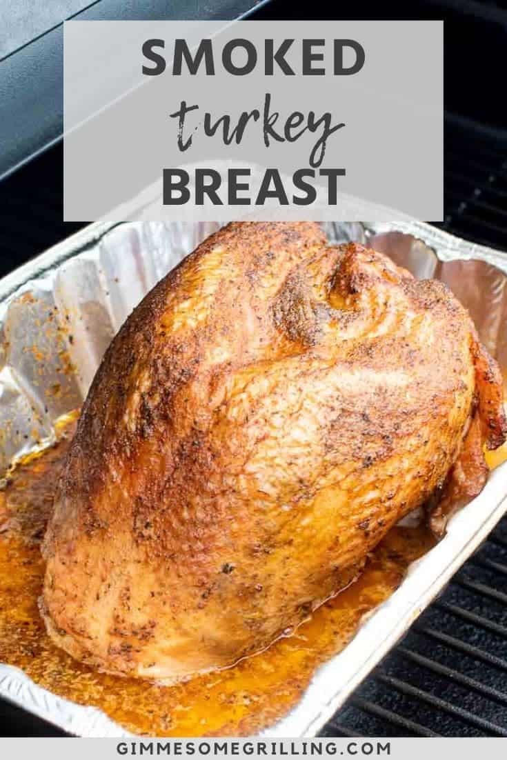 Smoked Turkey Breast {BoneIn} Gimme Some Grilling