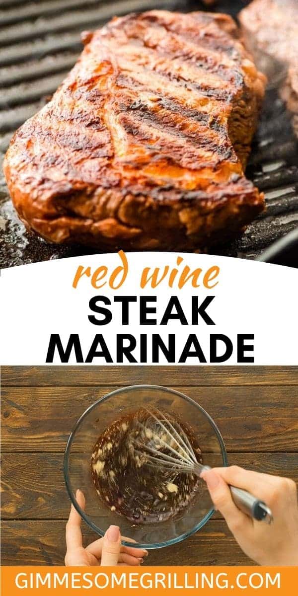 Craving a tender, juicy steak hot off the grill? Love red wine? Combine the two and make this easy Red Wine Steak Marinade that will give your steaks the perfect hint of red wine flavor. Tender, juicy delicious steaks for dinner! #steak #marinade via @gimmesomegrilling