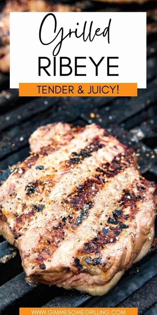 How to Make Grilled Ribeye - Gimme Some Grilling