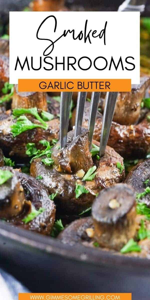 Smoked Mushrooms with a delicious garlic butter! So easy to make and they are a great appetizer or side dish for your meal on the Traeger! via @gimmesomegrilling