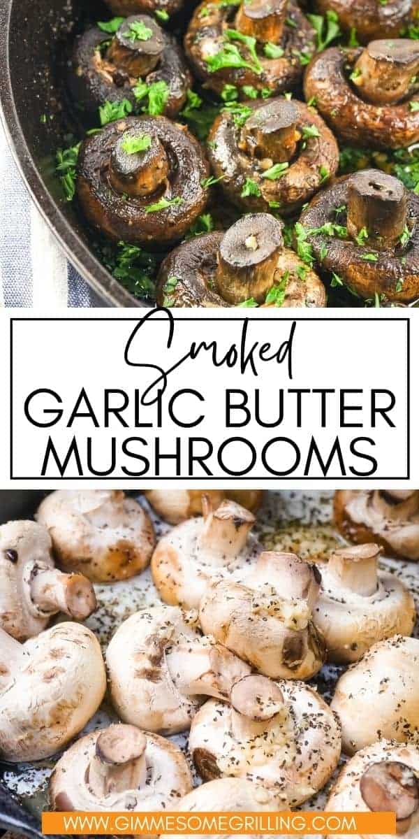 Who loves mushrooms? This easy smoker recipe is the perfect appetizer or side dish that's ready in under a hour! Tender, delicious Smoked Mushrooms tossed in a garlic butter sauce for the perfect finishing touch with just the right amount of smoked flavor to them. via @gimmesomegrilling