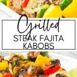 Grilled Steak Fajita Kabobs GSG Pin Image