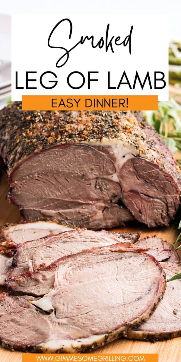 Smoked Leg of Lamb - Gimme Some Grilling