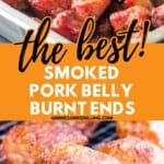 Smoked Pork Belly Burnt Ends Pinterest Image