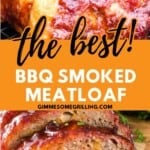 BBQ Smoked Meatloaf Pinterest Image