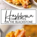 Hashbrown Omelettes on the Blackstone Recipe