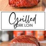 Grilled Pork Loin GSG Pinterest Image