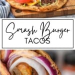 Smash Burger Tacos GSG Pinterest Image
