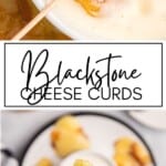 Blackstone Cheese Curds GSG Pinterest Image
