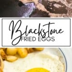 Blackstone Fried Eggs GSG Pinterest
