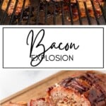 Bacon Explosion GSG Pinterest