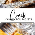 Crack Chicken Foil Packets GSG Pinterest