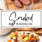 Smoked Beef Tenderloin GSG Pinterest