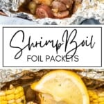 Shrimp Boil Foil Packets GSG Pinterest