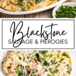 Blackstone Sausage and Pierogies GSG Pinterest
